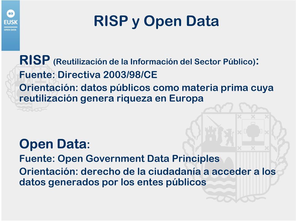 reutilización genera riqueza en Europa Open Data: Fuente: Open Government Data