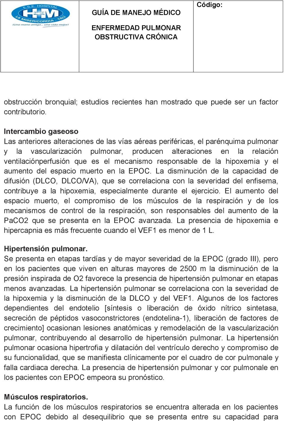 el mecanismo responsable de la hipoxemia y el aumento del espacio muerto en la EPOC.