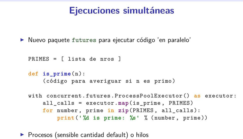 ProcessPoolExecutor() as executor: all_calls = executor.