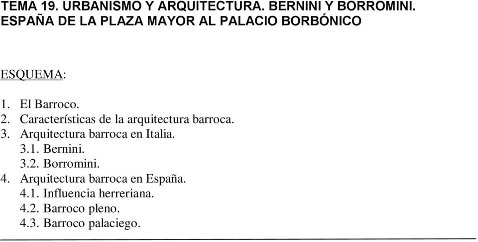 Características de la arquitectura barroca. 3. en Italia. 3.1. Bernini. 3.2.