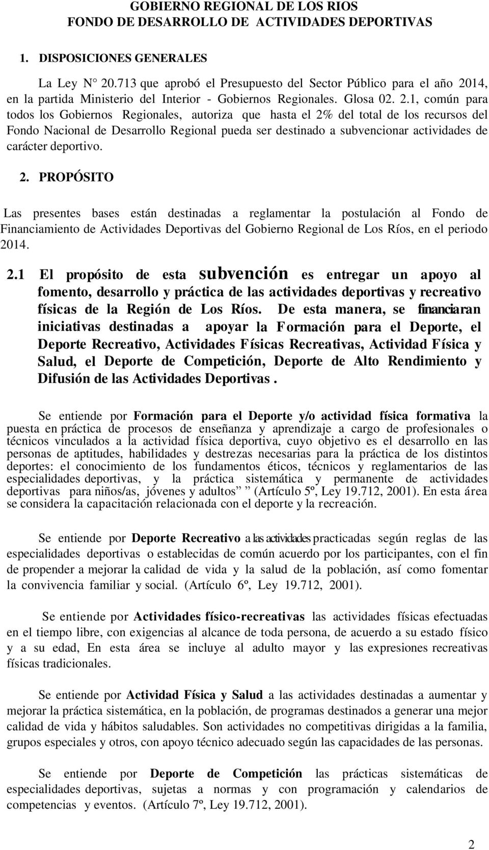 14, en la partida Ministerio del Interior - Gobiernos Regionales. Glosa 02. 2.