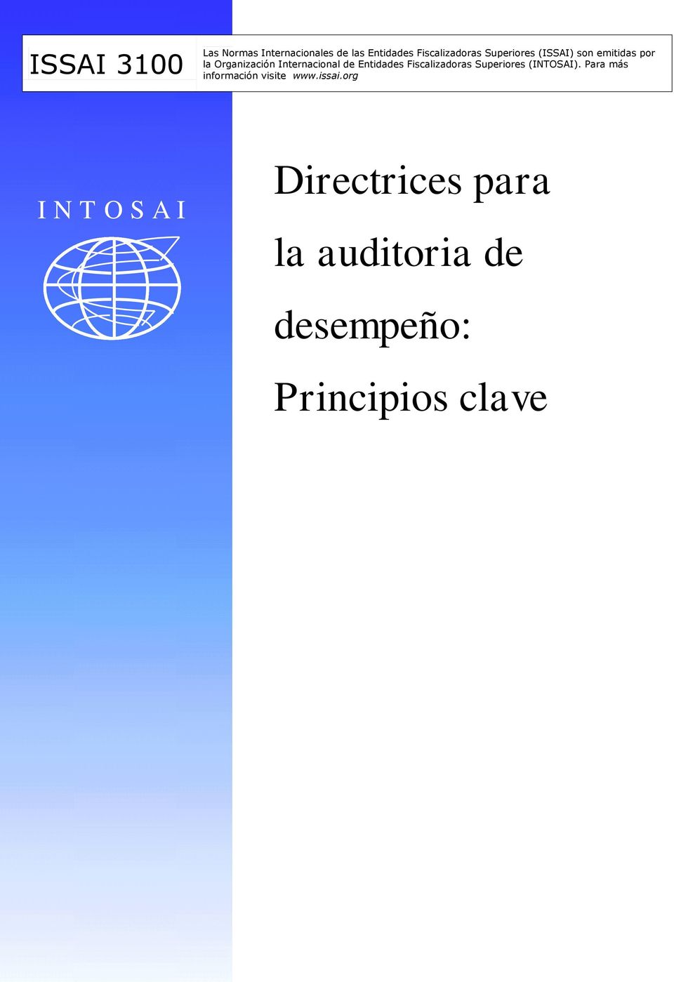 Entidades Fiscalizadoras Superiores (INTOSAI).