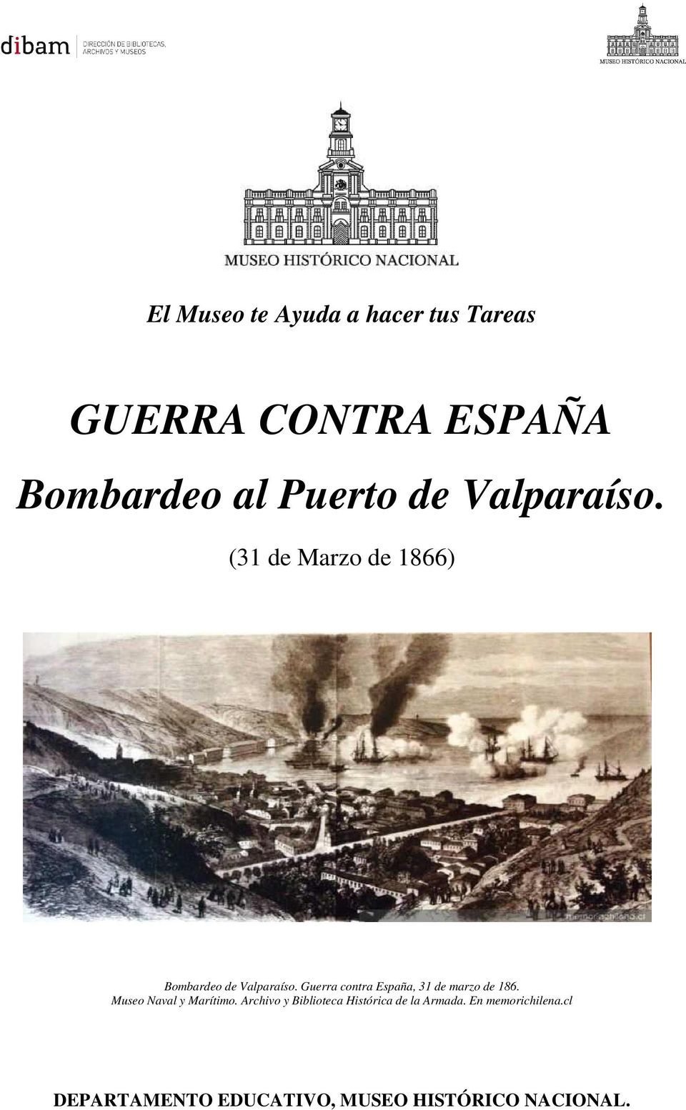 (31 de Marzo de 1866) Bombardeo de Valparaíso.