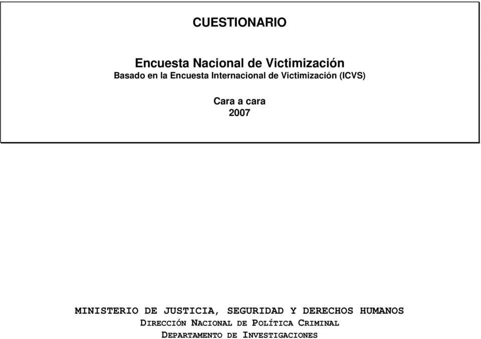 2007 MINISTERIO DE JUSTICIA, SEGURIDAD Y DERECHOS HUMANOS