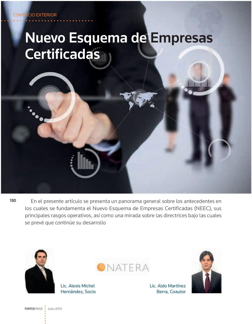 Certificadas (NEEC), sus principales rasgos operativos, así como una mirada sobre las directrices bajo