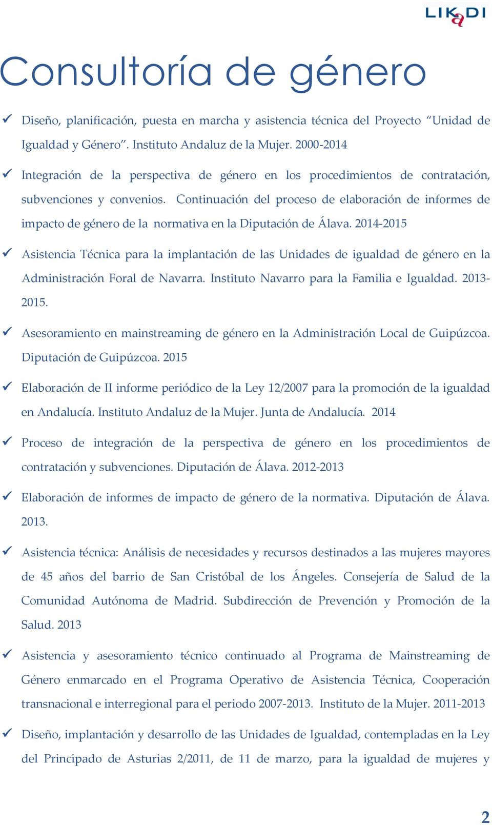 Continuación del proceso de elaboración de informes de impacto de género de la normativa en la Diputación de Álava.