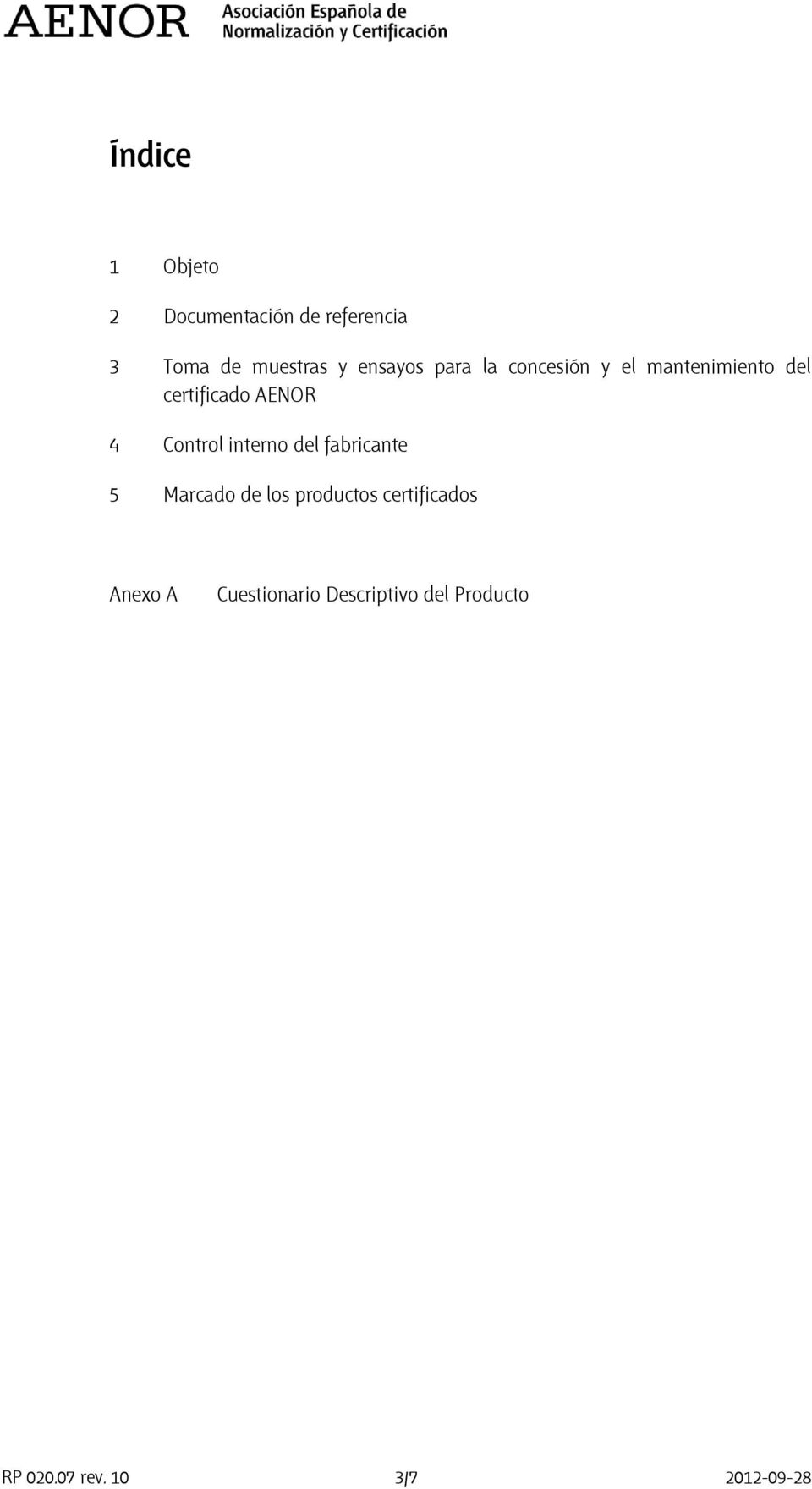 Control interno del fabricante 5 Marcado de los productos certificados