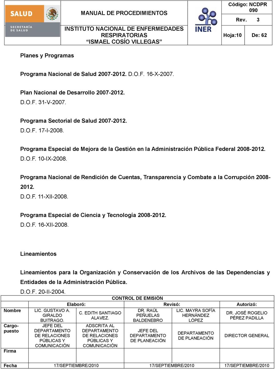 Programa Especial de Mejora de la Gestión en la Administración Pública Federal 2008-2012. D.O.F. 10-IX-2008.