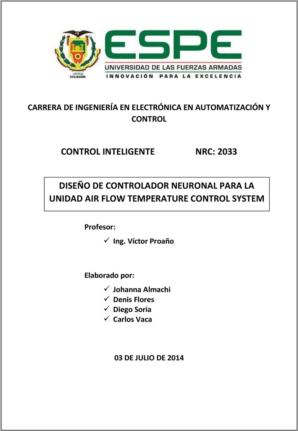 FLOW TEMPERATURE CONTROL SYSTEM Profesor: Ing.