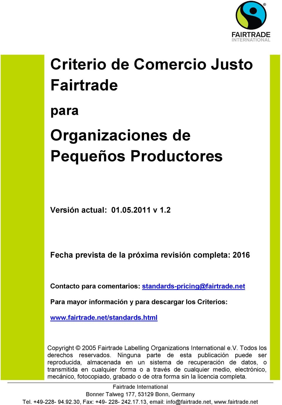 html Copyright 2005 Fairtrade Labelling Organizations International e.v. Todos los derechos reservados.