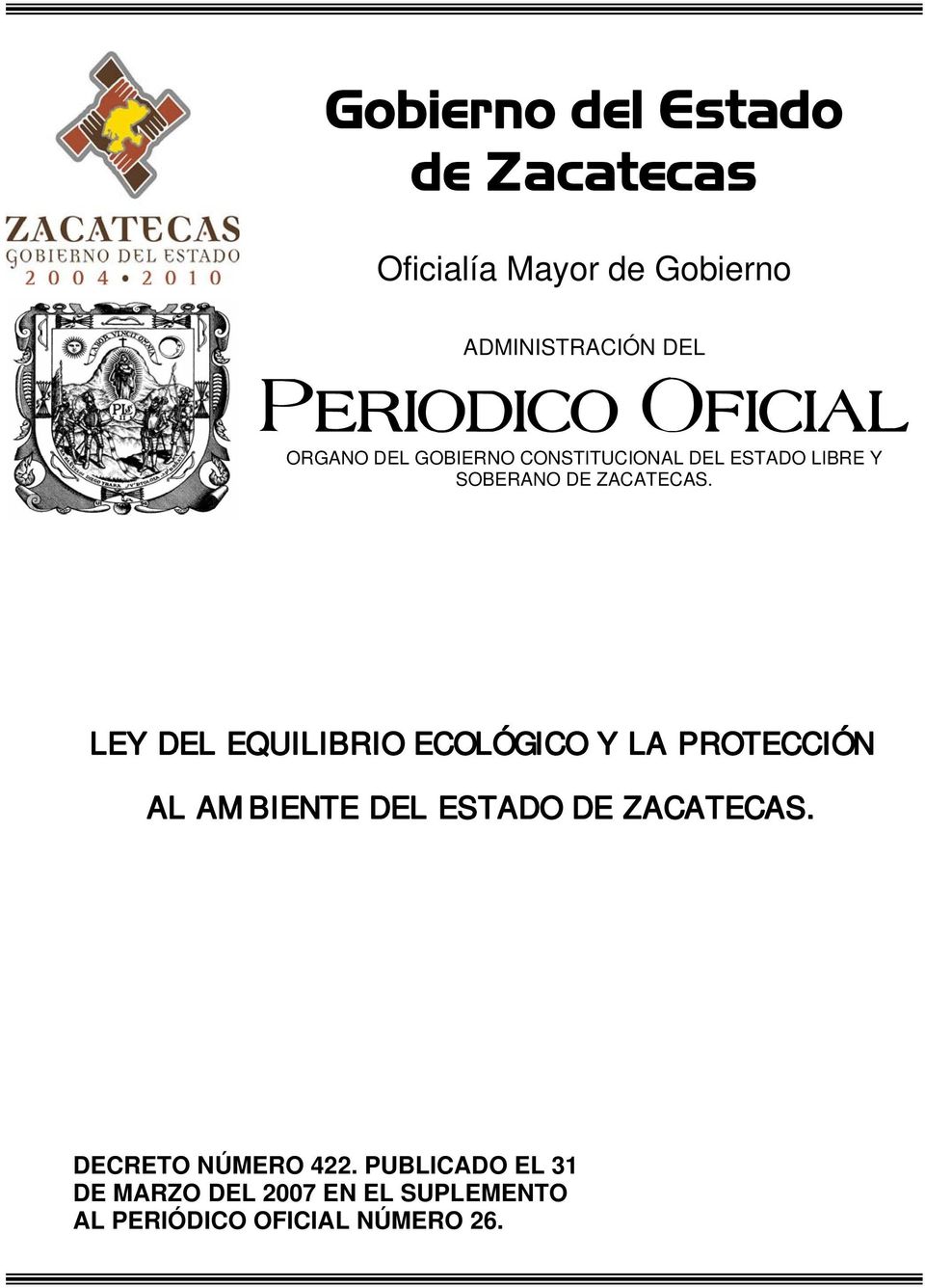 LEY DEL EQUILIBRIO ECOLÓGICO Y LA PROTECCIÓN AL AMBIENTE DEL ESTADO DE ZACATECAS.