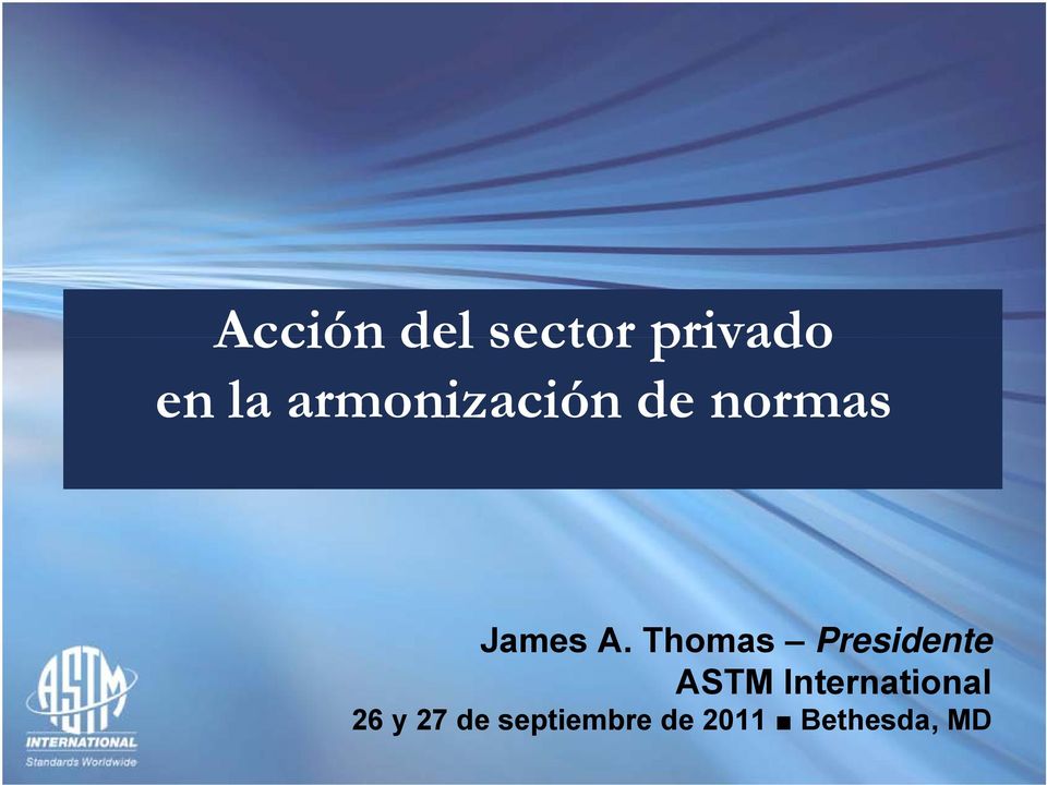 Thomas Presidente ASTM International