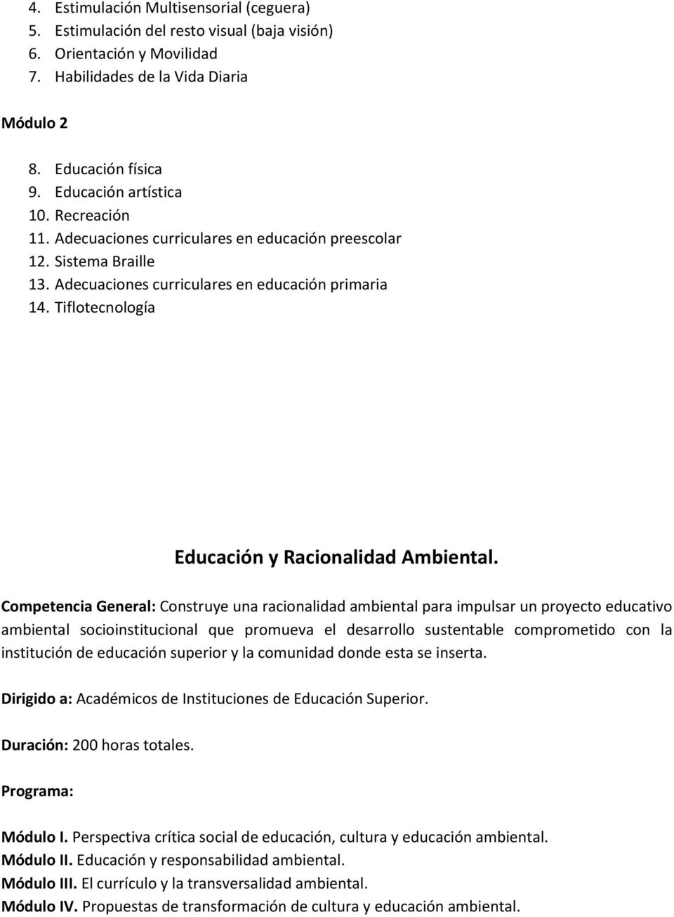 Tiflotecnología Educación y Racionalidad Ambiental.