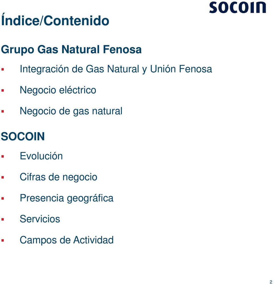 eléctrico Negocio de gas natural SOCOIN Evolución