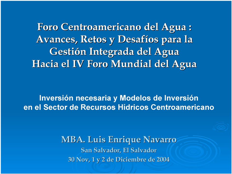 Modelos de Inversión en el Sector de Recursos Hídricos Centroamericano MBA.