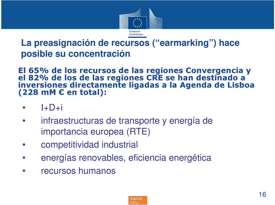 de Lisboa (228 mm en total): I+D+i infraestructuras de transporte y energía de importancia europea (RTE)