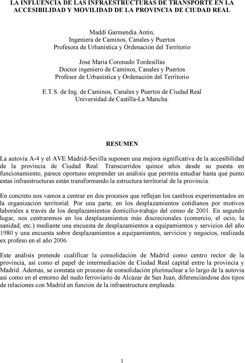 de Caminos, Canales y Puertos de Ciudad Real Universidad de Castilla-La Mancha.