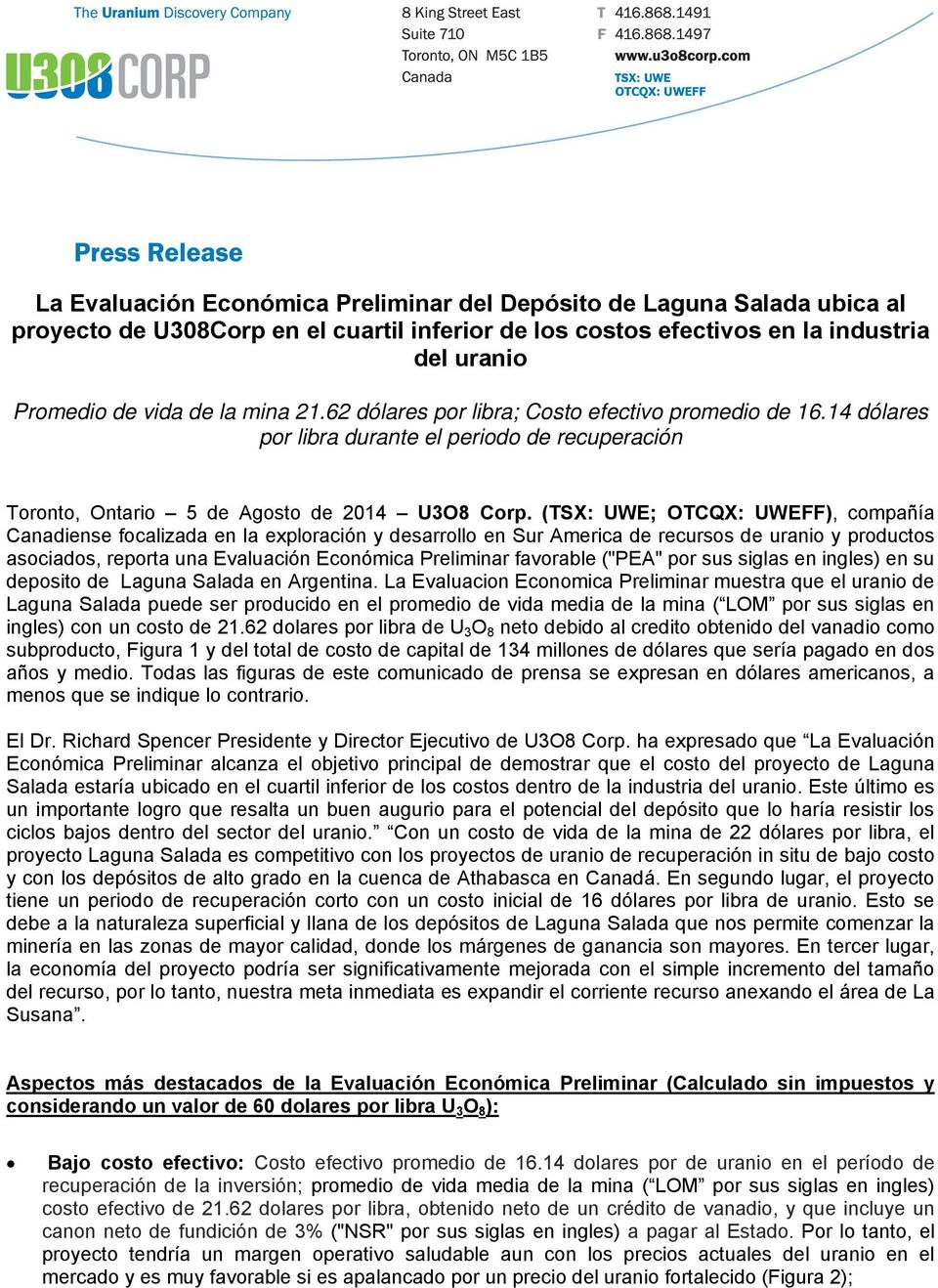(TSX: UWE; OTCQX: UWEFF), compañía Canadiense focalizada en la exploración y desarrollo en Sur America de recursos de uranio y productos asociados, reporta una Evaluación Económica Preliminar