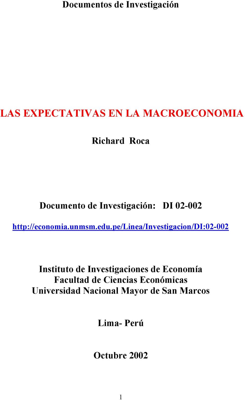 pe/linea/investigacion/di:02-002 Instituto de Investigaciones de Economía