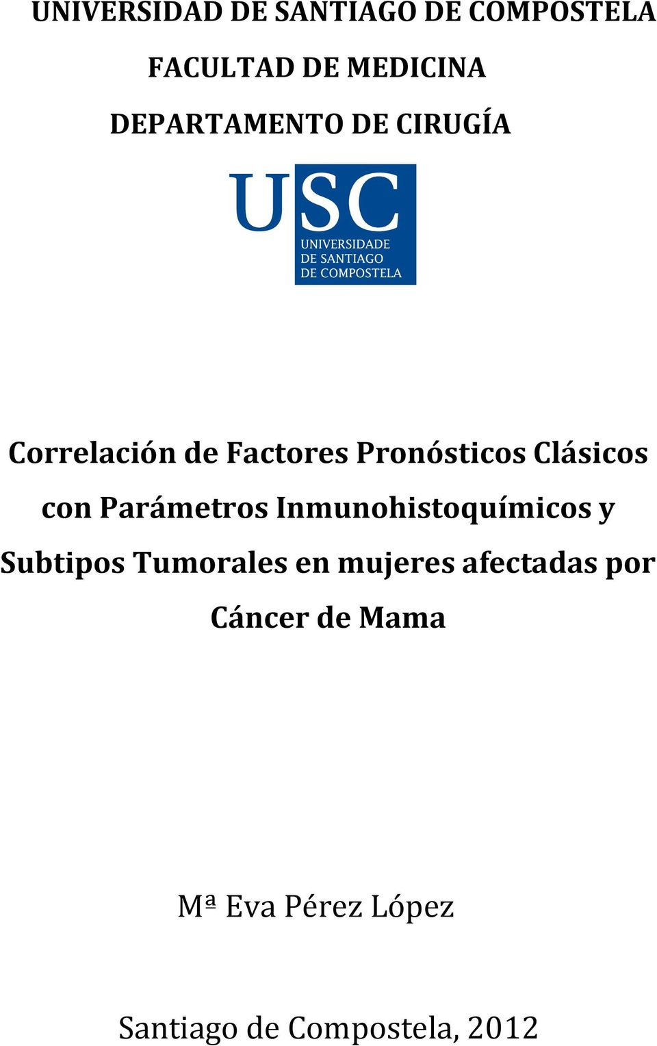 Clásicos con Parámetros Inmunohistoquímicos y Subtipos Tumorales en