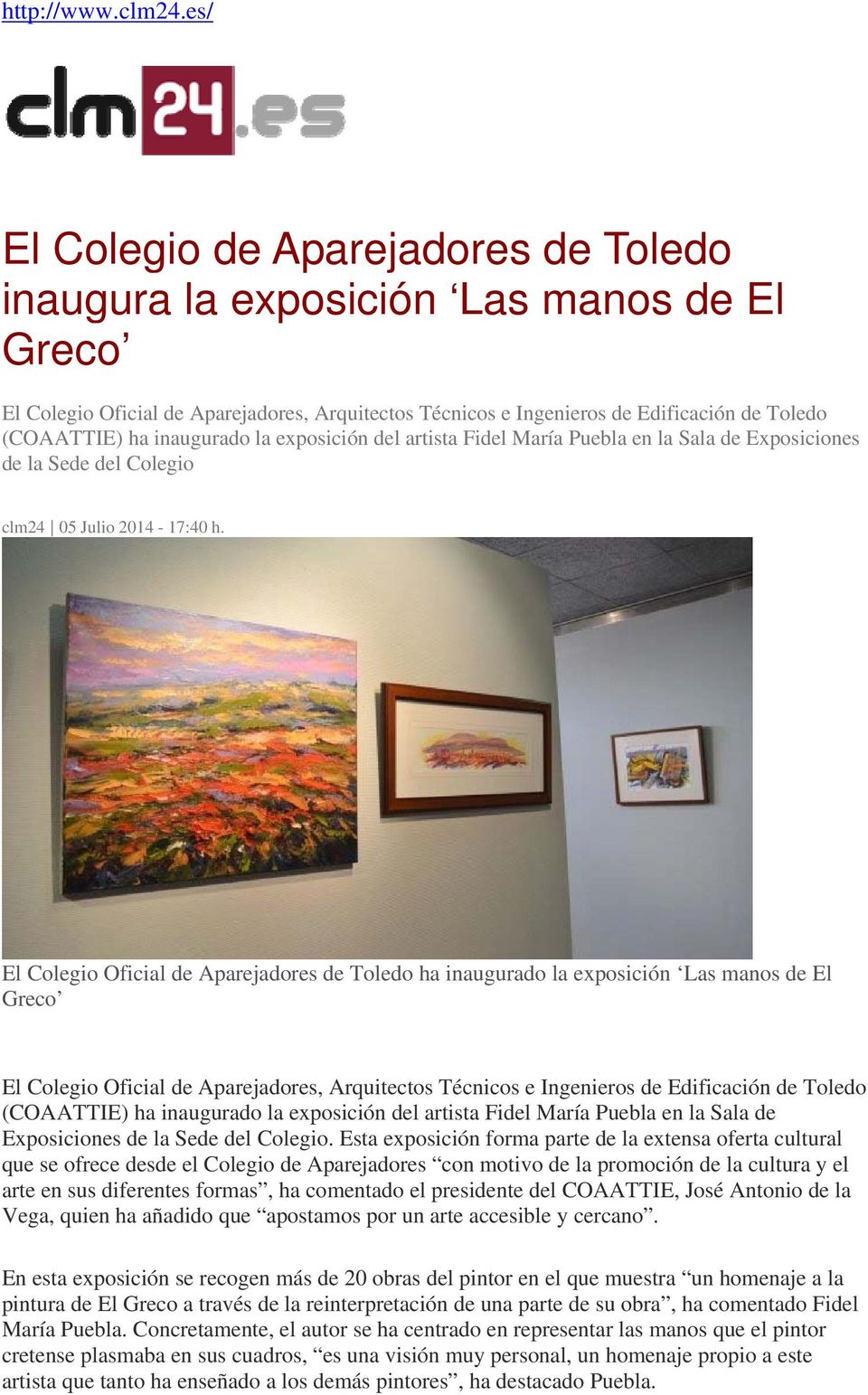 inaugurado la exposición del artista Fidel María Puebla en la Sala de Exposiciones de la Sede del Colegio clm24 05 Julio 2014-17:40 h.