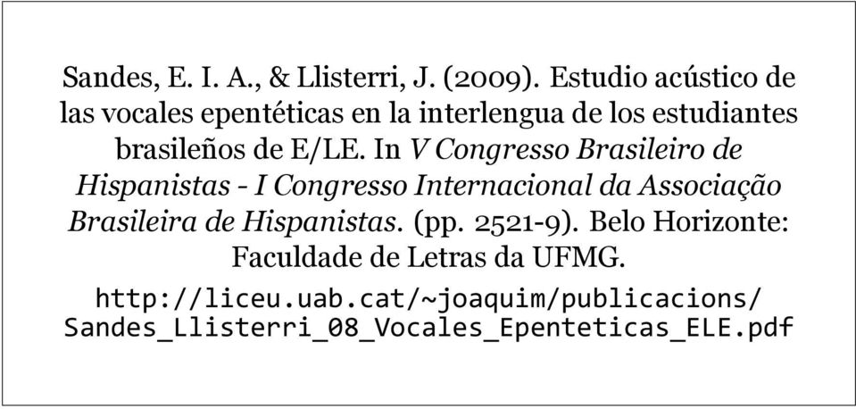 In V Congresso Brasileiro de Hispanistas - I Congresso Internacional da Associação Brasileira de