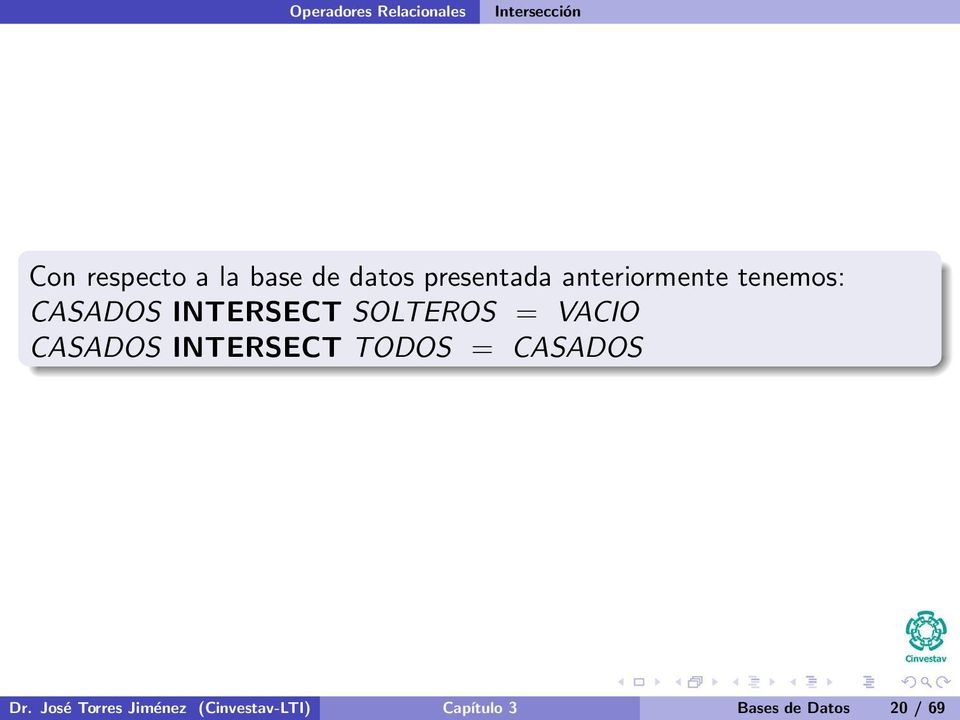 VACIO CASADOS INTERSECT TODOS = CASADOS Dr.
