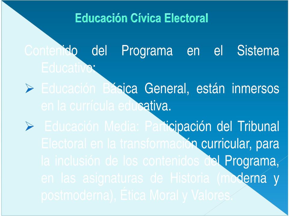 Educación Media: Participación del Tribunal Electoral en la transformación