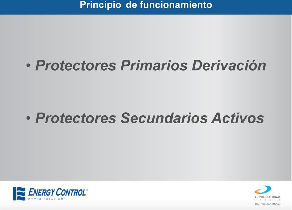 Protectores Primarios