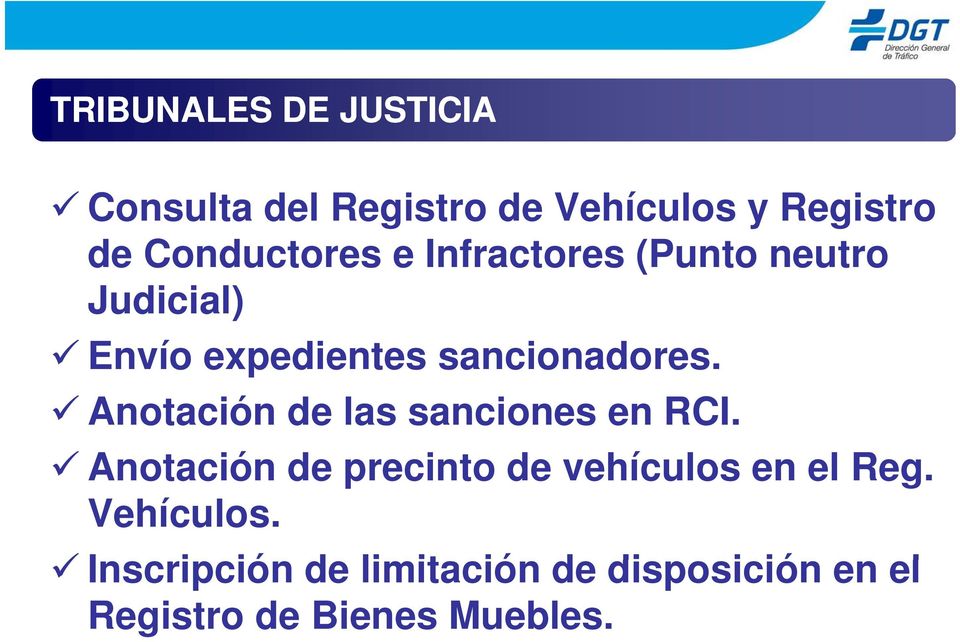 Anotación de las sanciones en RCI. Anotación de precinto de vehículos en el Reg.