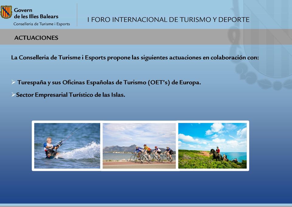 con: Turespaña y sus Oficinas Españolas de Turismo