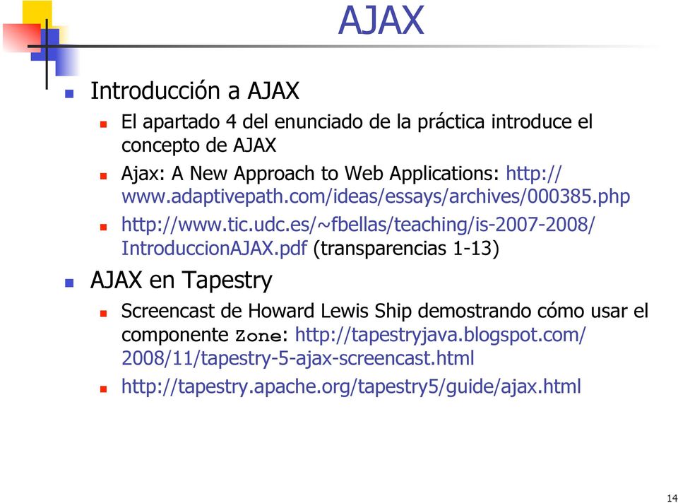 es/~fbellas/teaching/is-2007-2008/ IntroduccionAJAX.