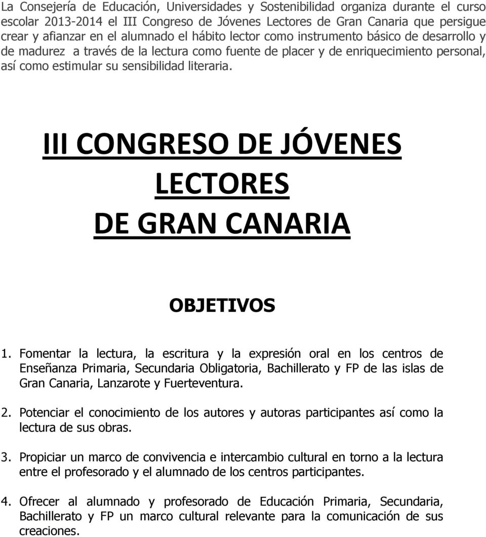 III CONGRESO DE JÓVENES LECTORES DE GRAN CANARIA OBJETIVOS 1.