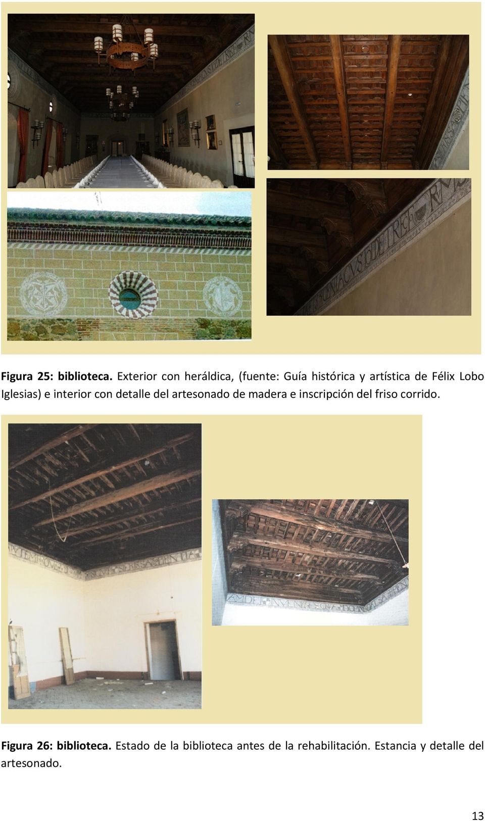 Iglesias) e interior con detalle del artesonado de madera e inscripción
