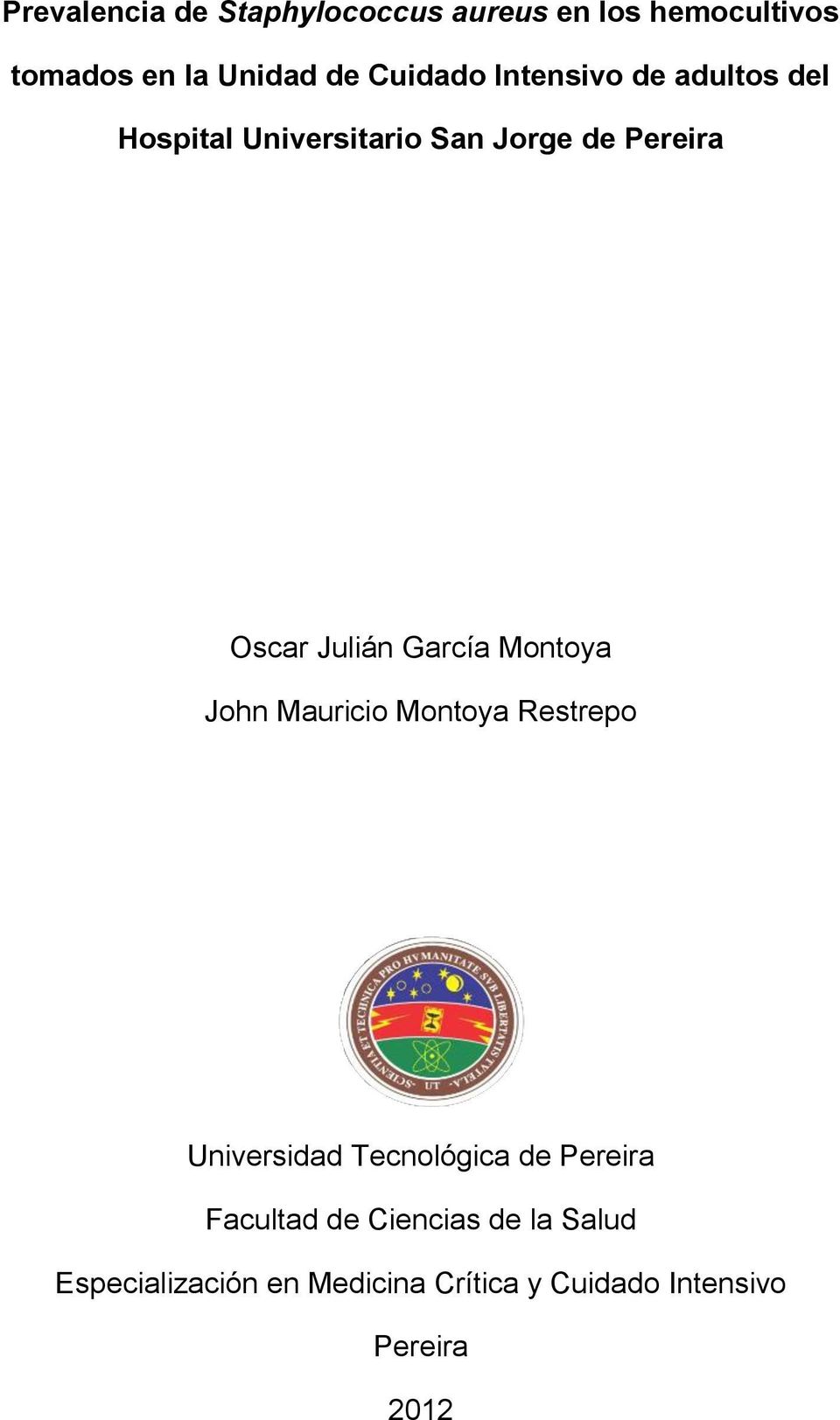 Montoya John Mauricio Montoya Restrepo Universidad Tecnológica de Pereira Facultad de