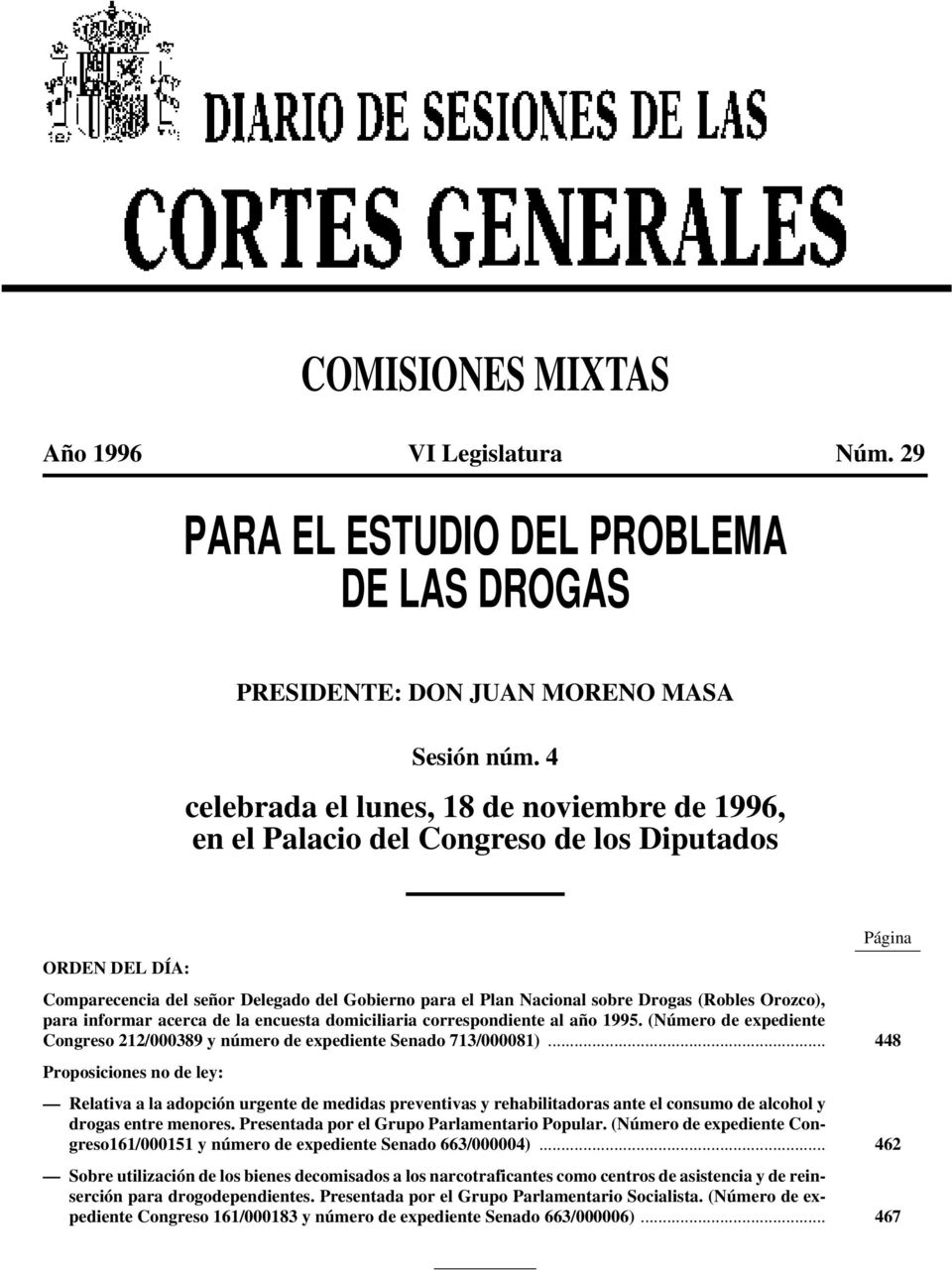 Orozco), para informar acerca de la encuesta domiciliaria correspondiente al año 1995. (Número de expediente Congreso 212/000389 y número de expediente Senado 713/000081).