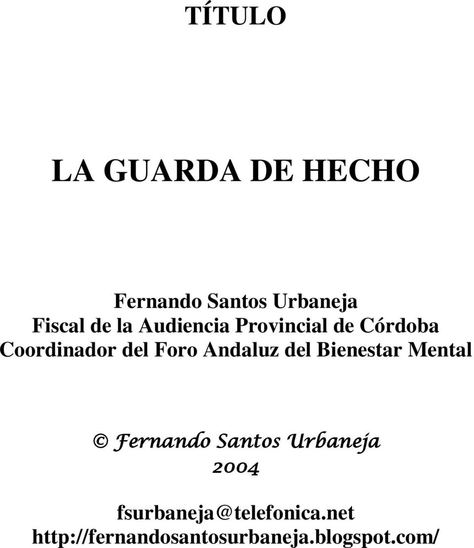 Andaluz del Bienestar Mental Fernando Santos Urbaneja 2004