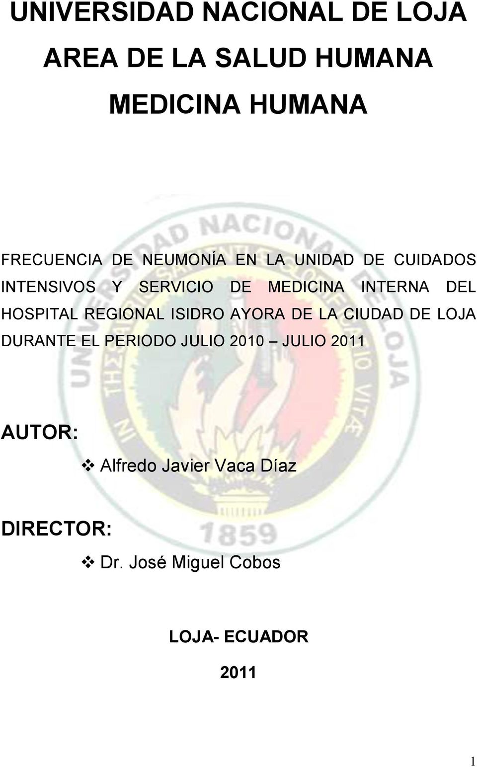 HOSPITAL REGIONAL ISIDRO AYORA DE LA CIUDAD DE LOJA DURANTE EL PERIODO JULIO 2010