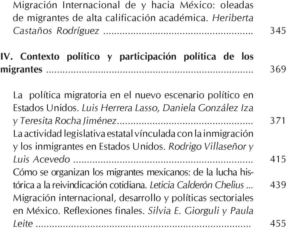 Luis Herrera Lasso, Daniela González Iza y Teresita Rocha Jiménez... La actividad legislativa estatal vínculada con la inmigración y los inmigrantes en Estados Unidos.