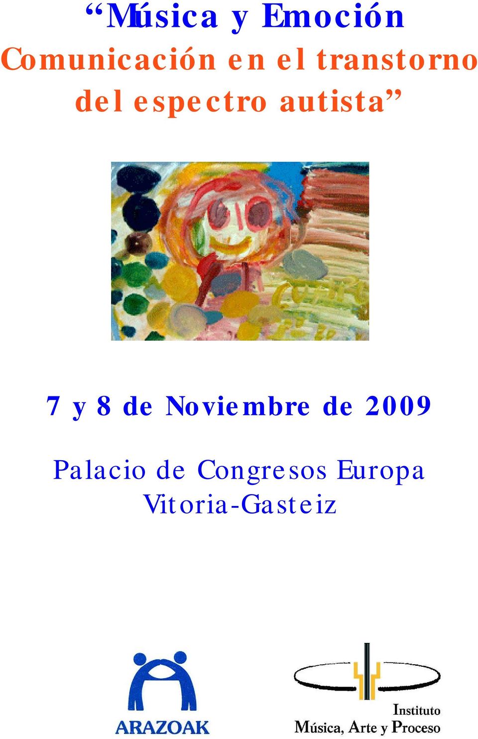 7 y 8 de Noviembre de 2009 Palacio