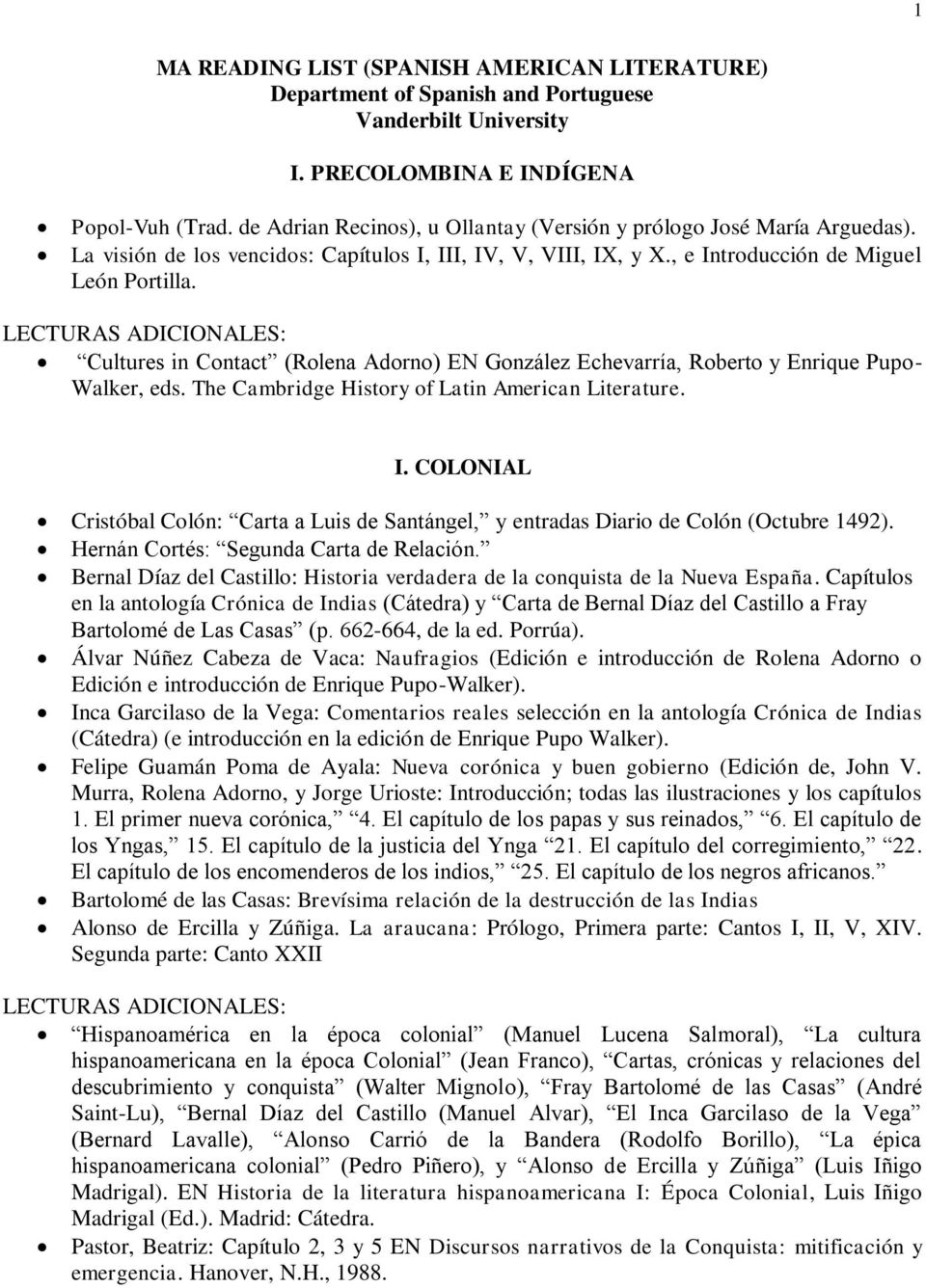 Cultures in Contact (Rolena Adorno) EN González Echevarría, Roberto y Enrique Pupo- Walker, eds. The Cambridge History of Latin American Literature. I.