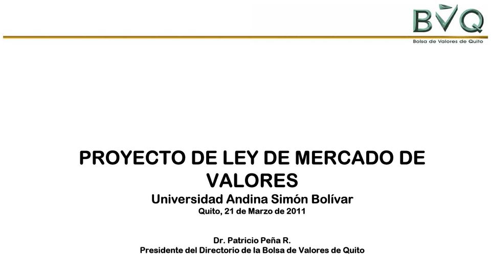 de Marzo de 2011 Dr. Patricio Peña R.
