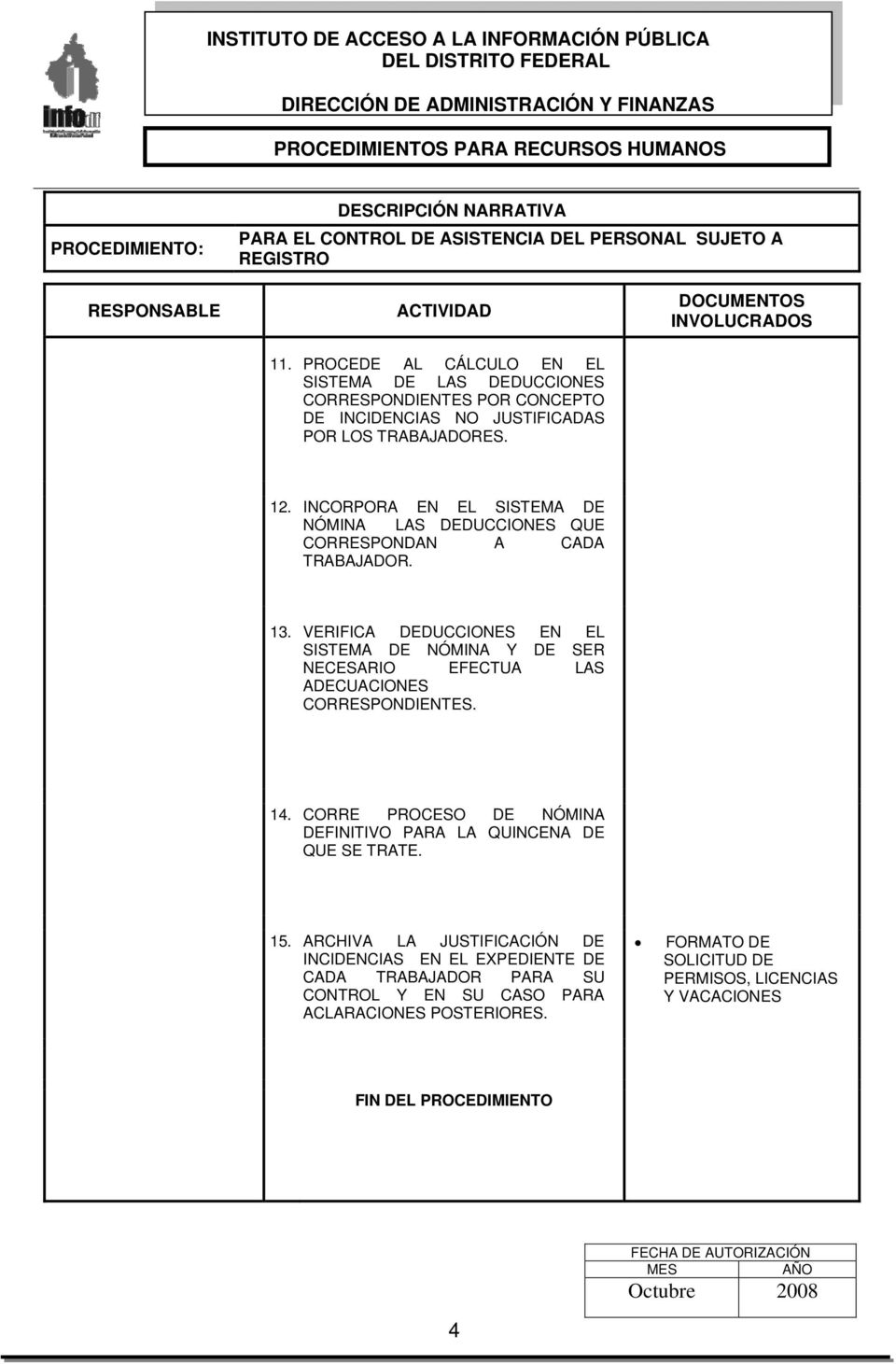 INCORPORA EN EL SISTEMA DE NÓMINA LAS DEDUCCIONES QUE CORRESPONDAN A CADA TRABAJADOR. 13.