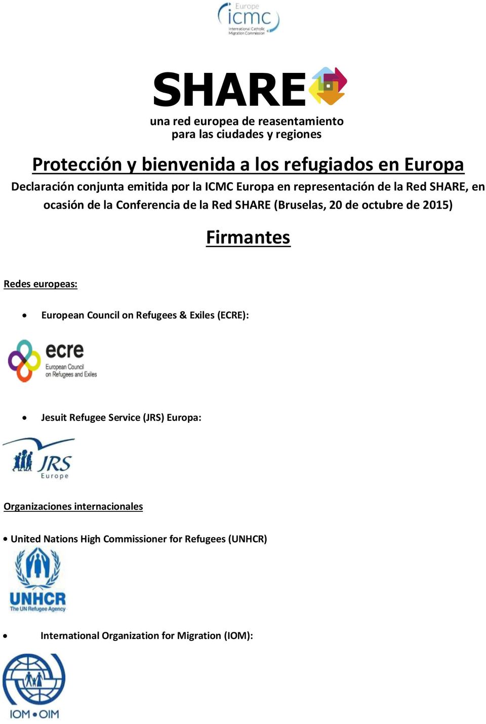 (Bruselas, 20 de octubre de 2015) Firmantes Redes europeas: European Council on Refugees & Exiles (ECRE): Jesuit Refugee Service