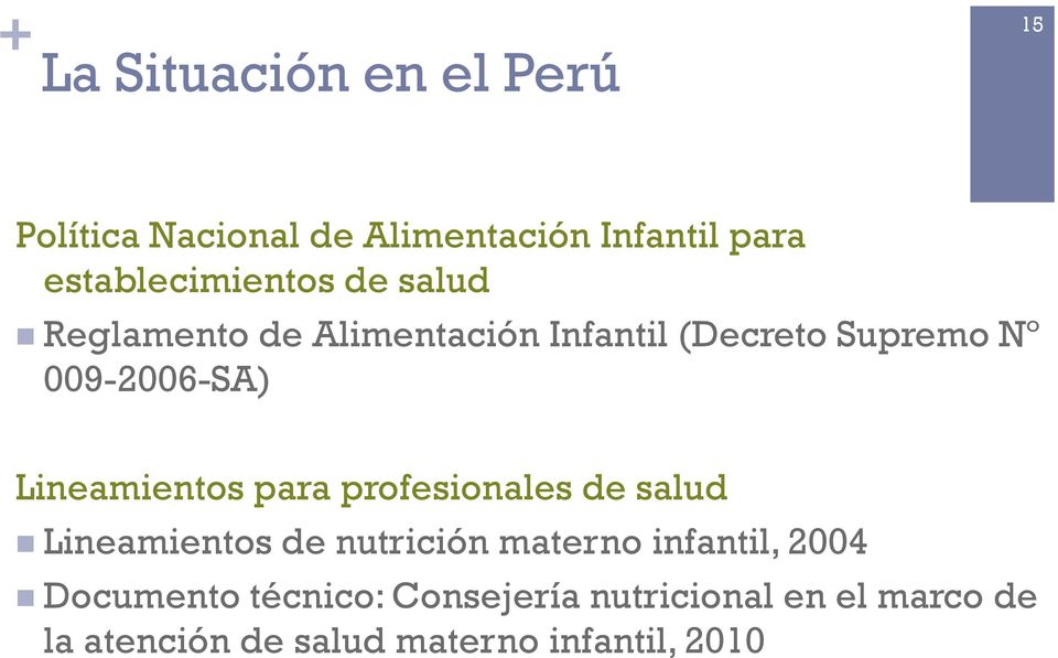 009-2006-SA) Lineamientos para profesionales de salud Lineamientos de nutrición materno