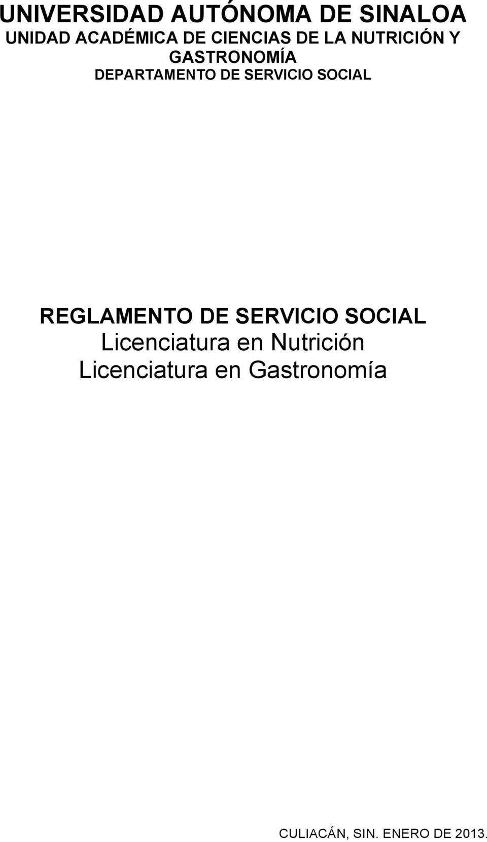 SERVICIO SOCIAL REGLAMENTO DE SERVICIO SOCIAL Licenciatura