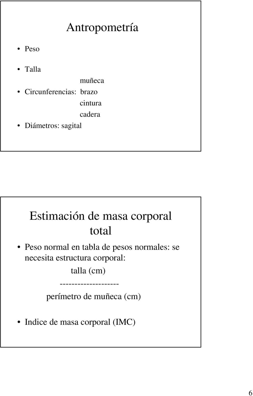tabla de pesos normales: se necesita estructura corporal: talla (cm)