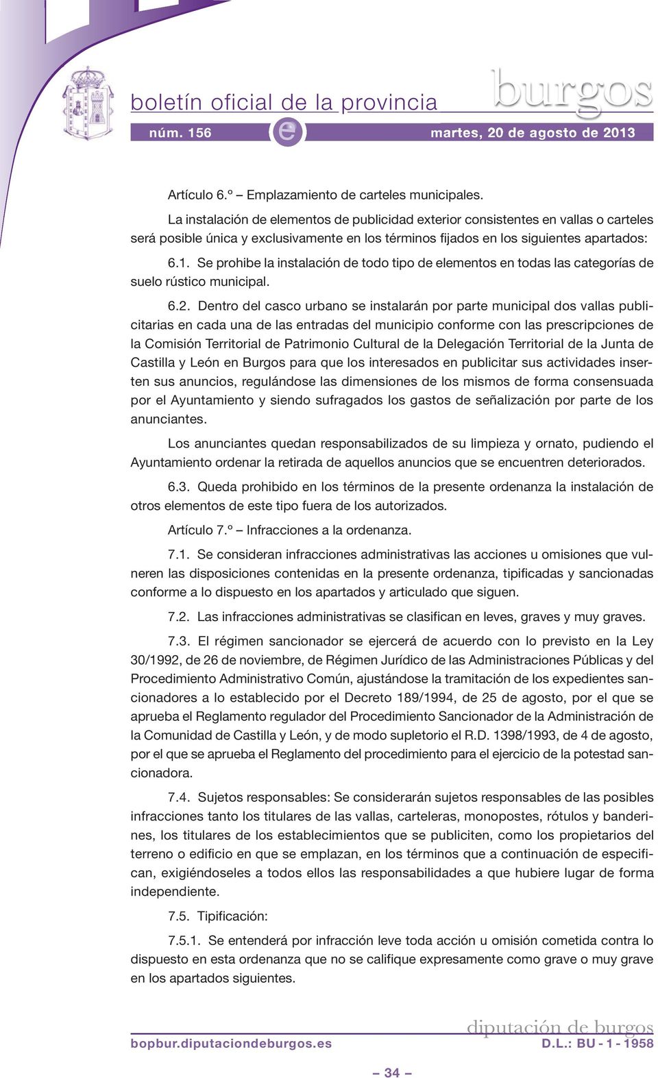 S prohib la instalación d todo tipo d lmntos n todas las catgorías d sulo rústico municipal. 6.2.
