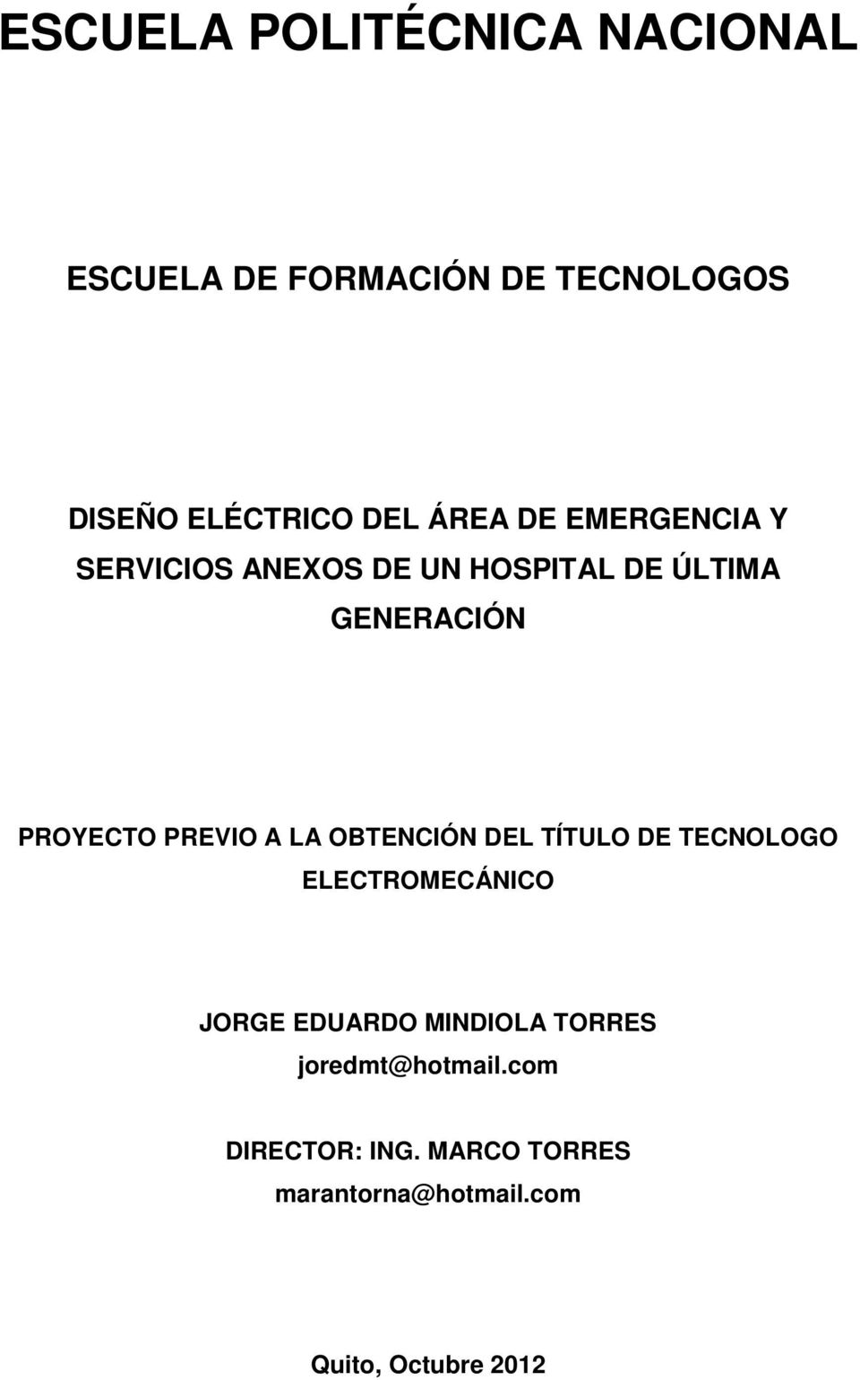 PREVIO A LA OBTENCIÓN DEL TÍTULO DE TECNOLOGO ELECTROMECÁNICO JORGE EDUARDO MINDIOLA