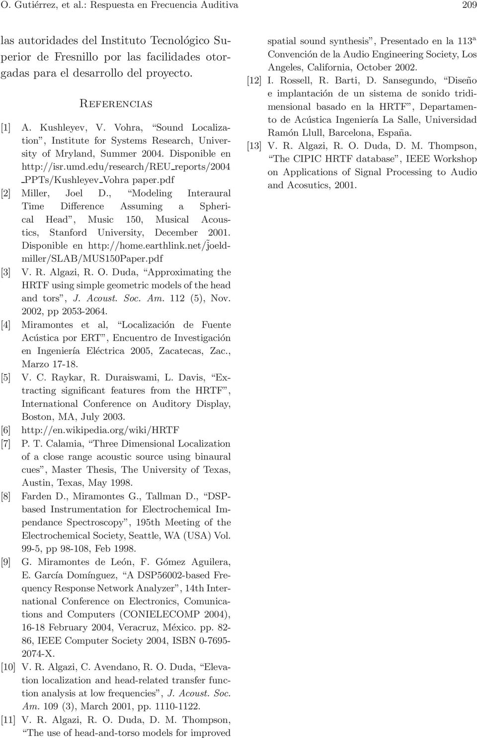 edu/research/reu reports/2004 PPTs/Kushleyev Vohra paper.pdf [2] Miller, Joel D.